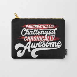 Pancreatically Challenged Chronically Awesome - Funny Illustration Carry-All Pouch