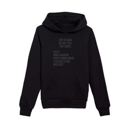 Just in case no one told you today: hello / good morning / you're doing great / I believe in you Kids Pullover Hoodie