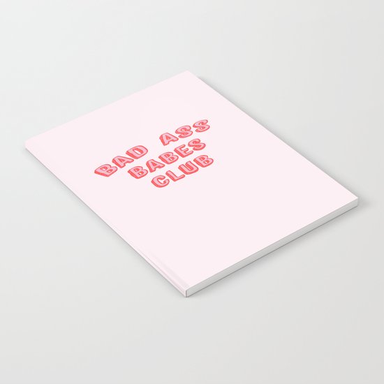 BAD ASS BABES CLUB Notebook