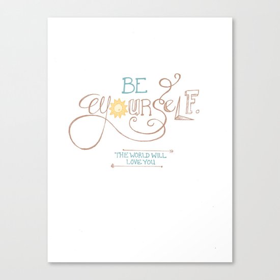 Be Yourself, Hand Lettered Print Canvas Print