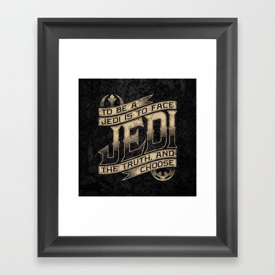 To Be A Jedi Framed Art Print