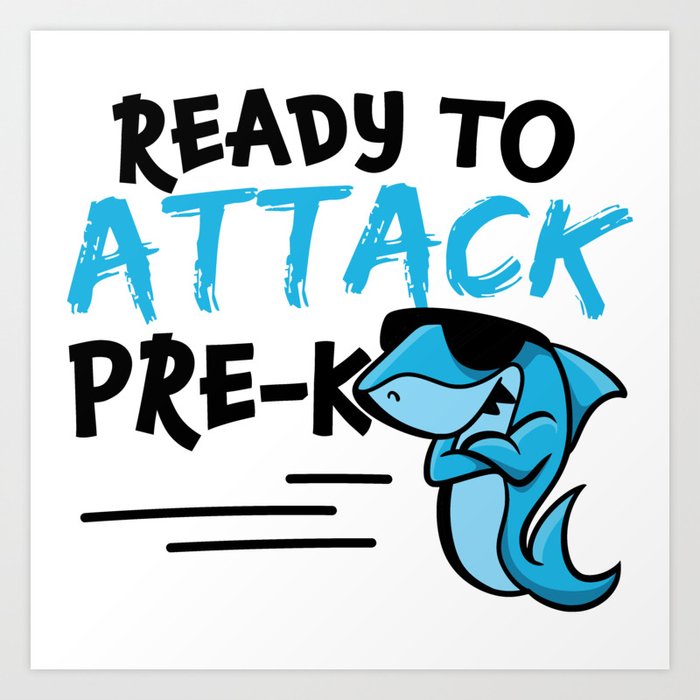 Ready To Attack Pre-K Shark Art Print