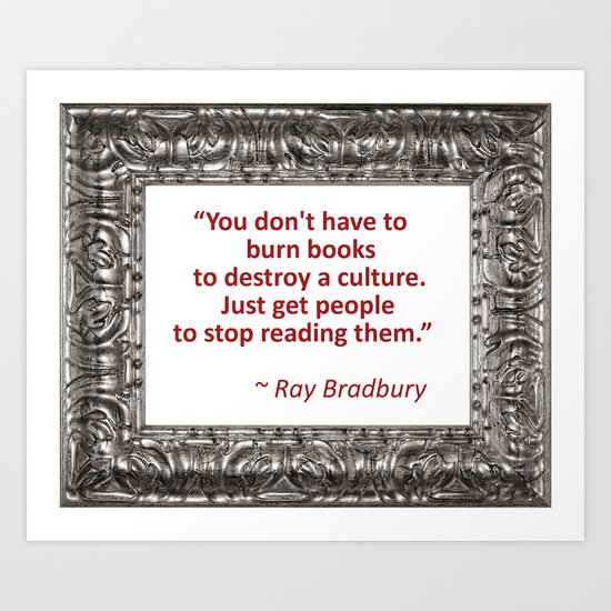 Burning Books - Ray Bradbury Art Print