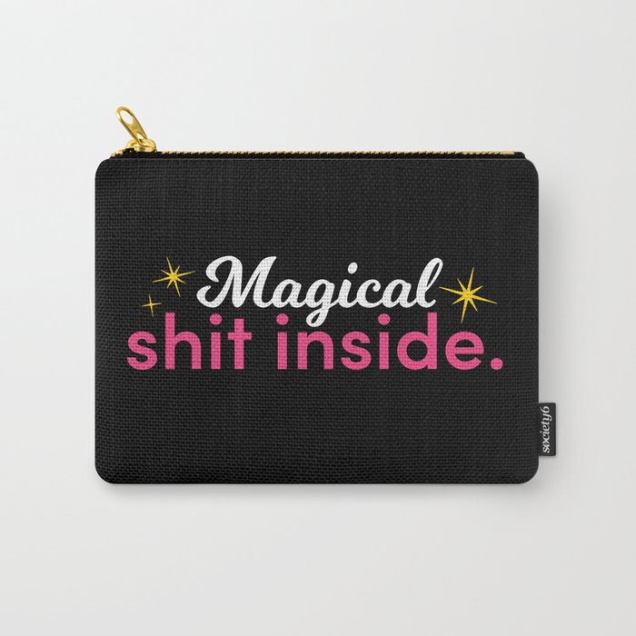 Magical sh*t inside - Pouch Carry-All Pouch