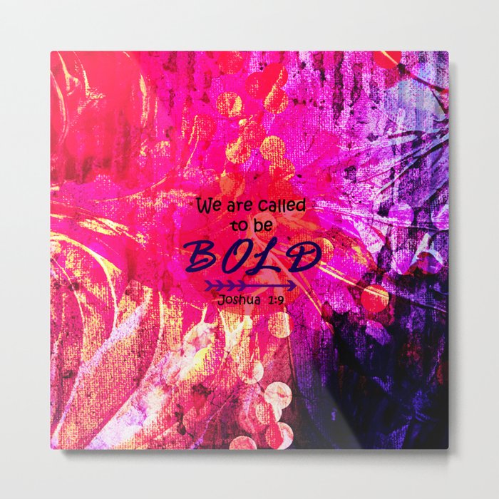 CALLED TO BE BOLD Floral Abstract Christian Typography Scripture Jesus God Hot Pink Purple Fuchsia Metal Print