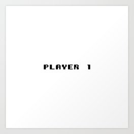 Player 1 Art Print