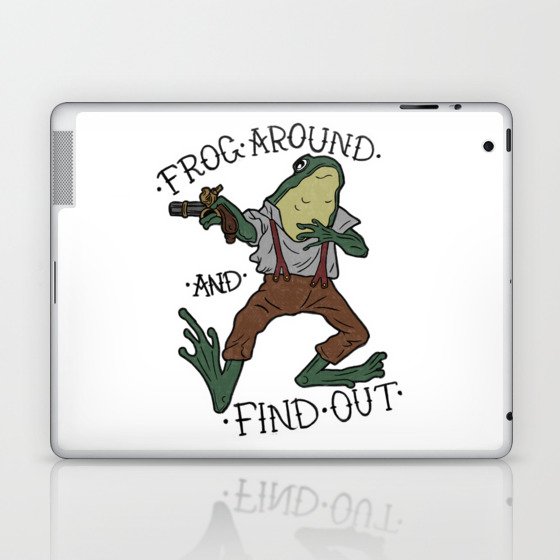 FROG AROUND AND FIND OUT Laptop & iPad Skin
