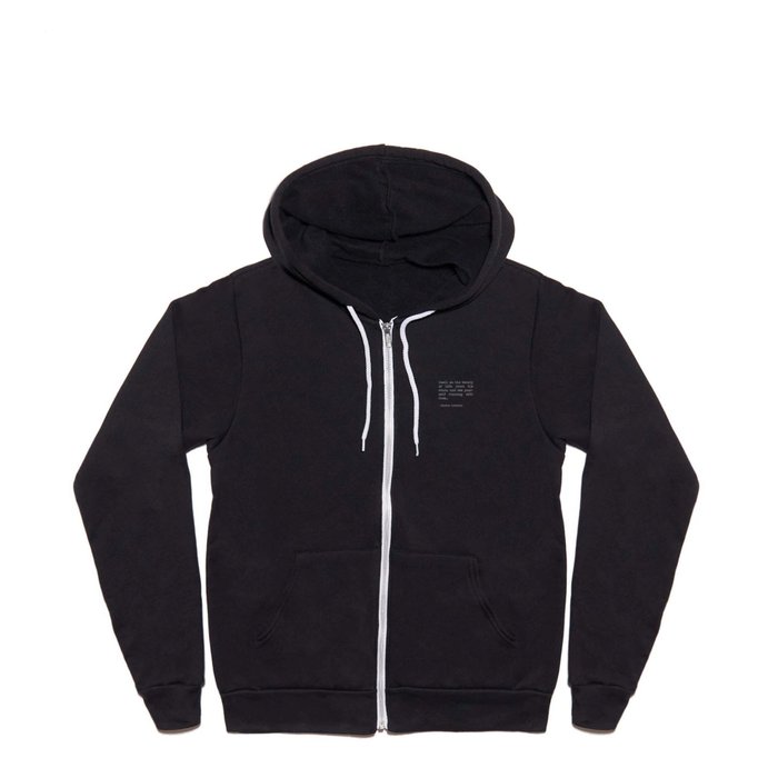 "Dwell on the beauty of Life. Watch the stars" - Marcus Aurelius Quote Full Zip Hoodie