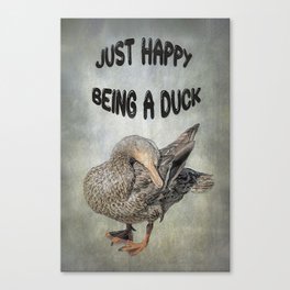 Just Happy Being A Duck Canvas Print