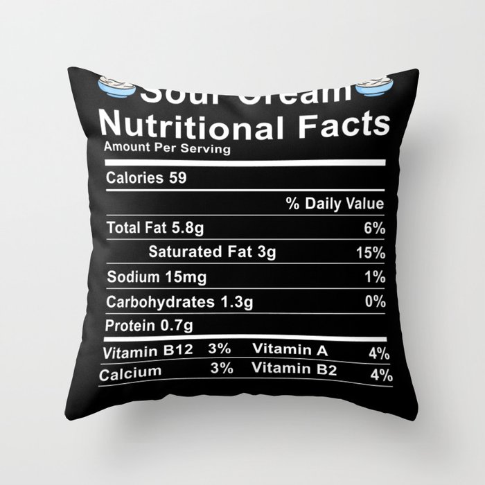 Sour Cream Nutritional Value Table Throw Pillow