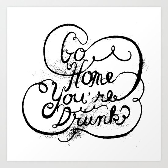 GO HOME Art Print