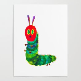 the very hungry caterpillar Poster