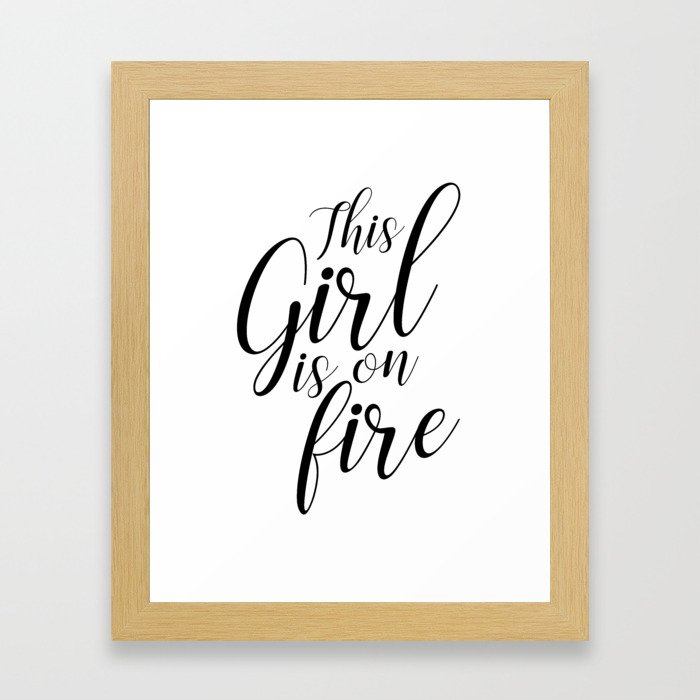 This girl is on fire Framed Art Print