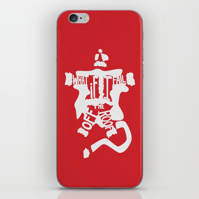 What if I Fall off the Roof? -The Santa Clause iPhone Skin