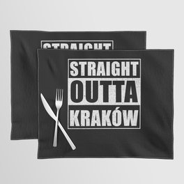 Straight Outta Krakow Placemat