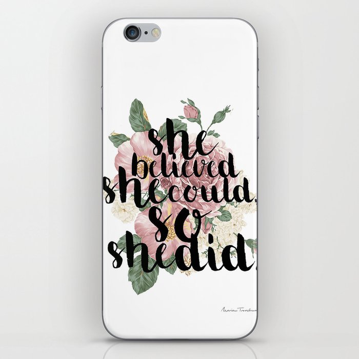 She believed she could so she did iPhone Skin