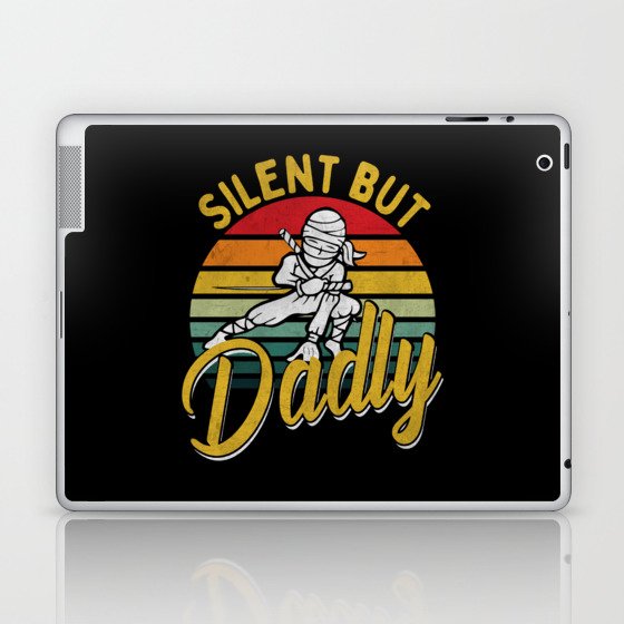 Silent but dadly ninja retro Fathersday 2022 Laptop & iPad Skin