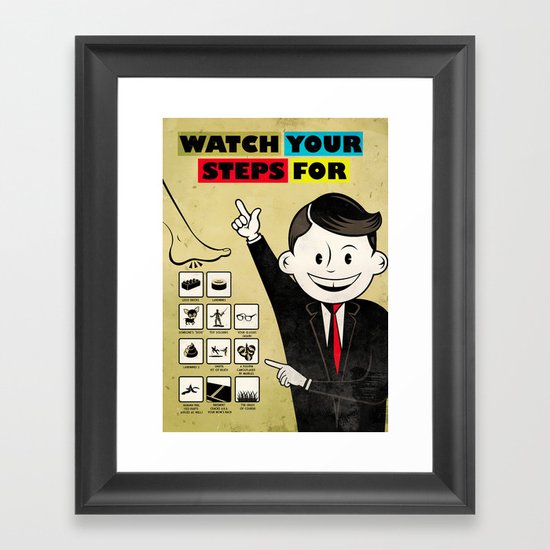 Watch your steps for Framed Art Print