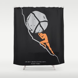 One Must Imagine Sisyphus Happy - Illustration - Albert Camus Quote Shower Curtain