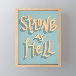 Strong as Hell Girl Power Print Framed Mini Art Print