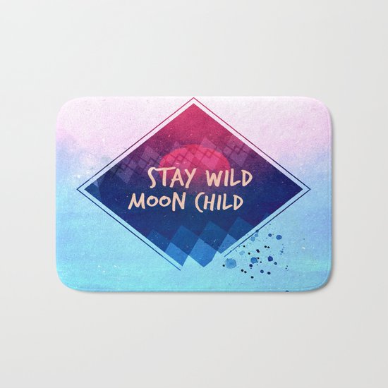Stay wild moon child boho Bath Mat