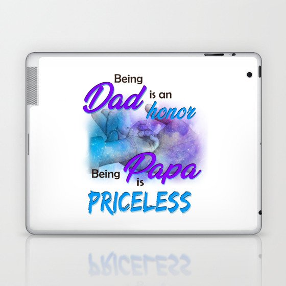 Being dad is an honor quote Fathersday 2022 gift Laptop & iPad Skin