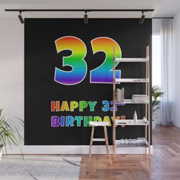 [ Thumbnail: HAPPY 32ND BIRTHDAY - Multicolored Rainbow Spectrum Gradient Wall Mural ]