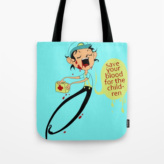 Save Your Blood For The Children Tote Bag