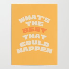What's The Best- orange Poster