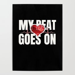My Beat Goes On Heart Surgery Hearts Poster
