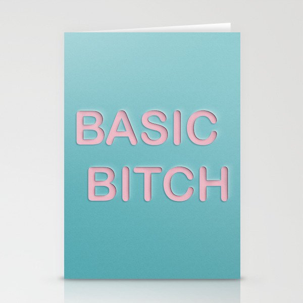 Basic Bitch Stationery Cards