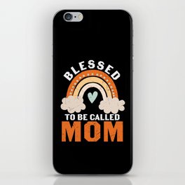 Blessed To Be Called Mom iPhone Skin