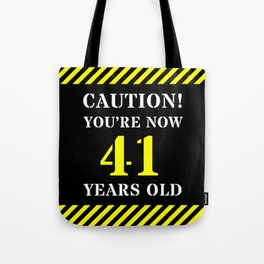 [ Thumbnail: 41st Birthday - Warning Stripes and Stencil Style Text Tote Bag ]