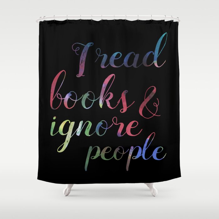 Reading books, ignoring people Shower Curtain