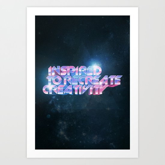 Inspired Recreativity. Art Print