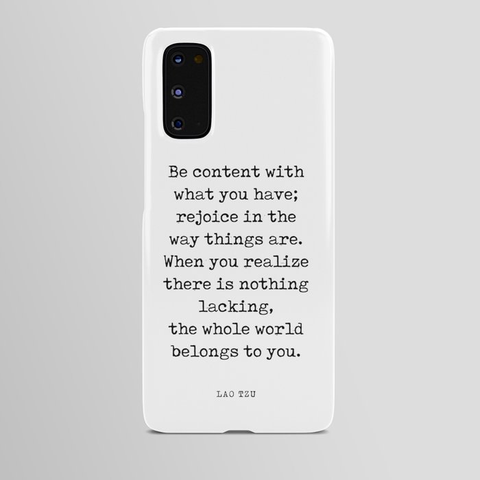 Be content with what you have - Lao Tzu Quote - Literature - Typewriter Print Android Case