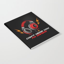 Can't Hear You I'm Gaming - Video Gamer Headset Notebook