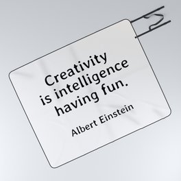 Albert Einstein Quotes Creativity is Intelligence Having Fun Picnic Blanket