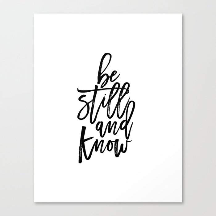 Bible Verse Be Still And Know Inspirational Quote Bible Quote Home Extraordinary Bible Quote Bible Verse Be Still And Know Inspirational Quote Bible Quote Home Extraordinary Bible Quote