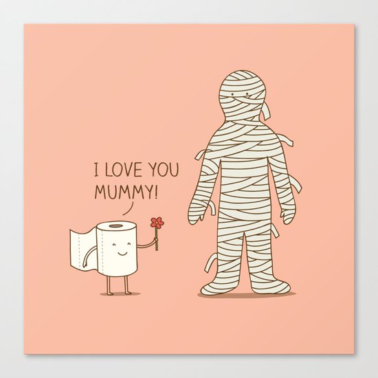 I love mummy Canvas Print