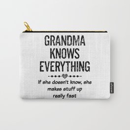 Grandma Know Everything, Gift For Grandmother Carry-All Pouch