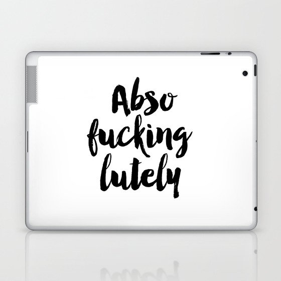 Fashion Quote "Abso Fucking Lutely" Fashion Print Fashionista Girl Bathroom Decor Sex And City Quote Laptop & iPad Skin