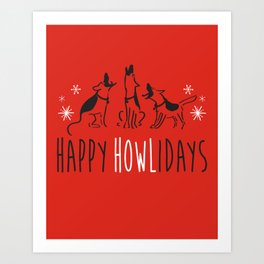 Happy HOWLidays Art Print | Snowflakes, Christmas, Red, Fun, Pun, Happy, Winter, Howlingdogs, Graphicdesign, Cute 