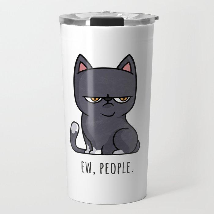 Cute Anti-social Grumpy Kitten, Ew People  Travel Mug