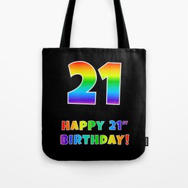 [ Thumbnail: HAPPY 21ST BIRTHDAY - Multicolored Rainbow Spectrum Gradient Tote Bag ]