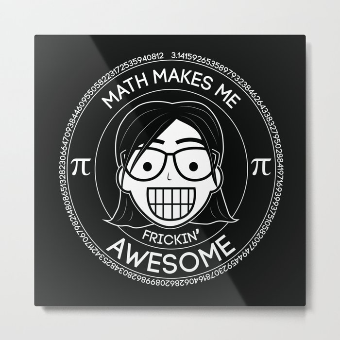 Frickin Awesome - Math Girl Metal Print