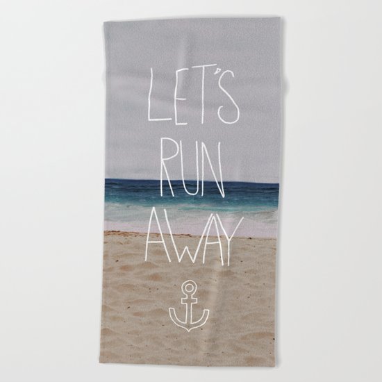 Let's Run Away | Sandy Beach, Hawaii Beach Towel