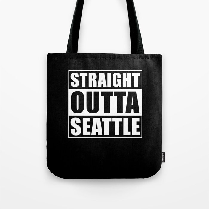 Straight Outta Seattle Tote Bag