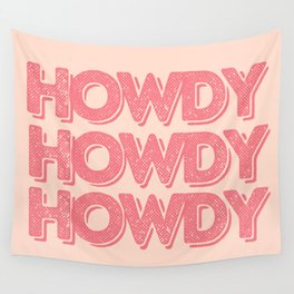 Howdy | Pink Wall Tapestry