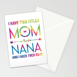 I Have Two Titles Mom And Nana, Funny Mothers Day for mother Stationery Cards